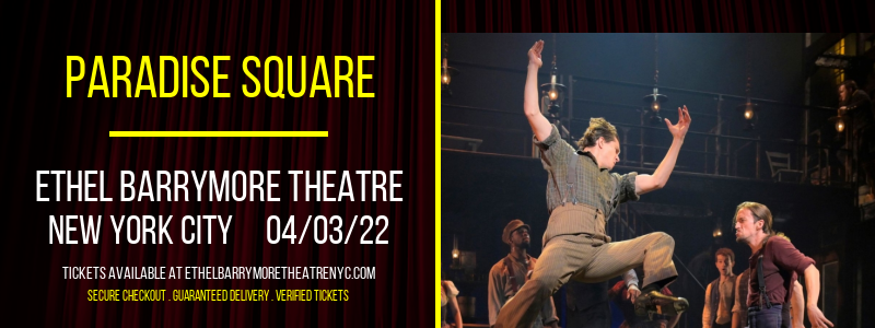 Paradise Square at Ethel Barrymore Theatre tickets Paradise Square at Ethel Barrymore Theatre