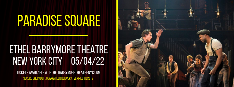 Paradise Square at Ethel Barrymore Theatre tickets Paradise Square at Ethel Barrymore Theatre