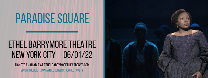Paradise Square at Ethel Barrymore Theatre tickets Paradise Square at Ethel Barrymore Theatre