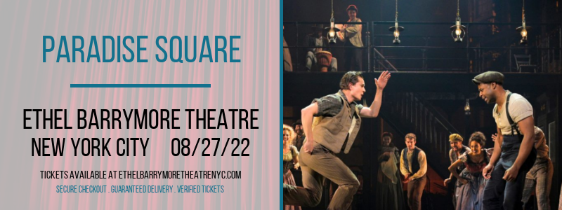 Paradise Square at Ethel Barrymore Theatre tickets Paradise Square at Ethel Barrymore Theatre