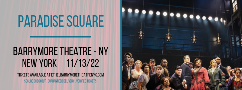 Paradise Square [CANCELLED] at Ethel Barrymore Theatre
