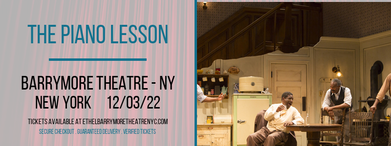 The Piano Lesson at Ethel Barrymore Theatre tickets The Piano Lesson at Ethel Barrymore Theatre