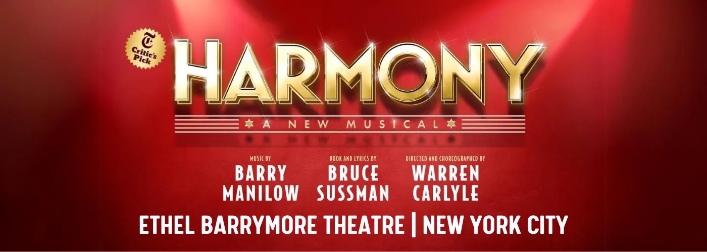 harmony at ethel barrymore theatre