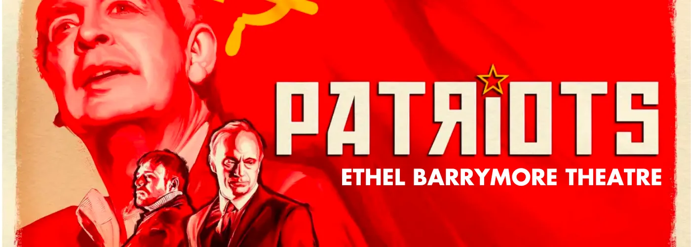 Patriots at Ethel Barrymore Theatre