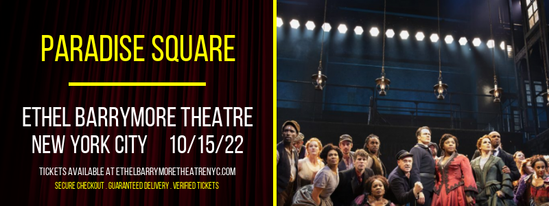 Paradise Square [CANCELLED] at Ethel Barrymore Theatre